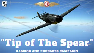 "Tip of The Spear" Ramrod and Rhubarb Campaign with 1./JG26 (Kondor)