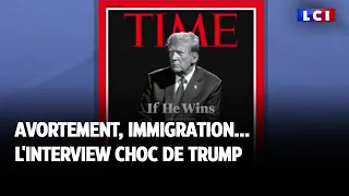 Avortement, immigration : l'interview choc de Trump