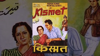 Kismet (1943) | Ashok Kumar, Mumtaz Shanti, Shah Nawaz | Full Movie