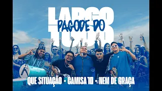 Pagode do Largo Tudo - Bloco Que Situação