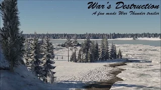 "War's Destruction" - A War Thunder fan-made trailer