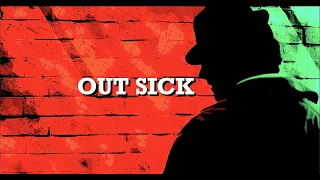 "Out Sick" The Hard Boiled Film Project