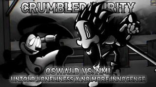 Crumbled Purity [Untold Loneliness x No More Innocence | Oswald Vs. NMI Sonic] FNF' Mashup