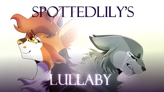 Spottedlily's Lullaby | Warrior Cats OC Animatic
