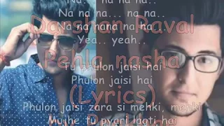 Pehla nasha darshan raval