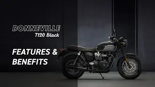 New Bonneville T120 Black Features and Benefits