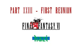 Final Fantasy VI Pixel Remaster (PS4) Part XXIII - First Reunion