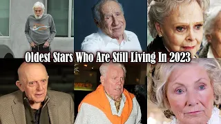 Oldest Stars Who Are Still Living In 2023 - Part 1