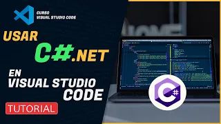 CURSO de VISUAL STUDIO CODE  2022 | 🖥️ USAR .NET EN VSCODE