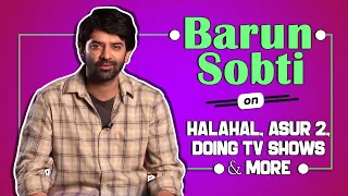 Barun Sobti On Halahal, Asur 2, Doing TV shows & More | India Forums