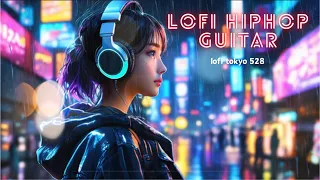 Lofi Girl Hip-Hop Guitar: Rainy Night in Tokyo