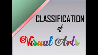 Classification of Visual Arts, Types of Visual Arts