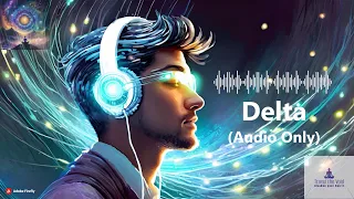 Pure Binaural Beats | Sleep Delta Brain Waves | Audio Only