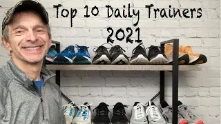 Top 10 Daily Trainers for 2021 | Plus 3 | My Favorite Running Shoe Daily Trainers