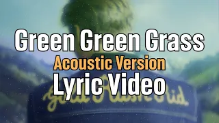 George Ezra - Green Green Grass (Acoustic Lyric Video)