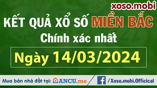 SXMB 14/3/2024 - Xổ số miền Bắc ngày 14 tháng 3 - XSMB - KQXSMB - Xổ số miền Bắc hôm nay