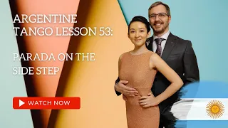 Argentine Tango Lesson 53:  Parada On The Side Step