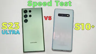 Samsung Galaxy S23 Ultra vs Samsung Galaxy S10+ Speed Test