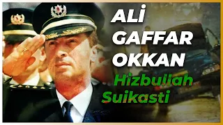 GAFFAR OKKAN I Hizbullah'ın Şehit Ettiği Emniyet Müdürü