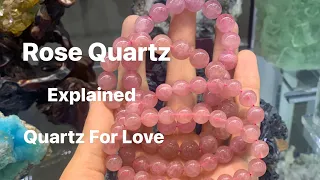 Rose Quartz Explained / Madagascar Pink Quartz / Quartz For Love