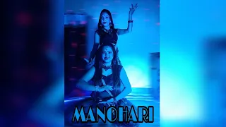 Manohari || Dance Cover by Bibha Dhar and Anamika Das