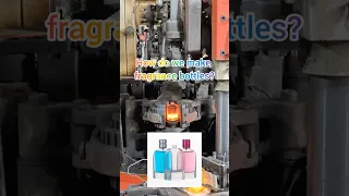 How fragrance bottles are made