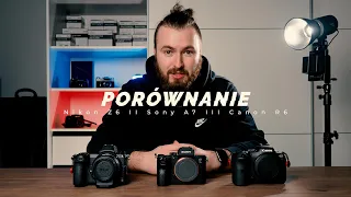 Nikon Z6 II vs Sony A7 III vs Canon R6 - Porównanie