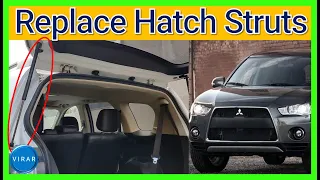 How to Replace the Trunk Struts/Hatch Support/Liftgate Struts on Mitsubishi Outlander (2010-2013)