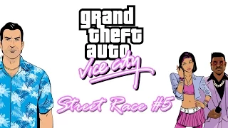 GTA Vice City - Street Race #5: Tour!