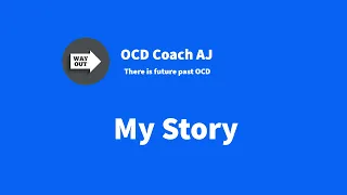 OCD Coach AJ My Story