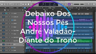 Debaixo Dos Nossos Pés - André Valadão Diante do Trono Multitrack