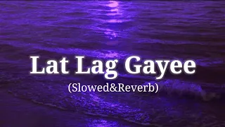 Lat Lag Gayee(lyrics) | [Slowed&Reverb] | Benny Dayal, Shalmali Kholgade | Race 2 | Sleepy Reverb.