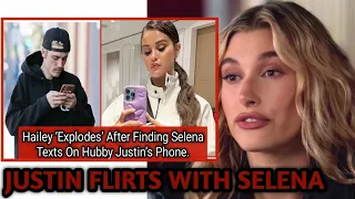 Hailey EXPLODES After Finding Selena Gomez FLIRTY Texts On Hubby Justin Bieber Phone