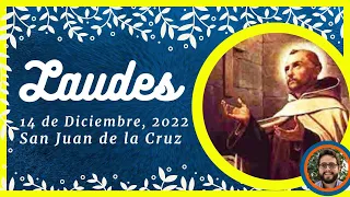 🌞 LAUDES DEL DIA DE HOY | 14 Diciembre De 2022 | Oración de la Mañana 🙏 LITURGIA DE LAS HORAS