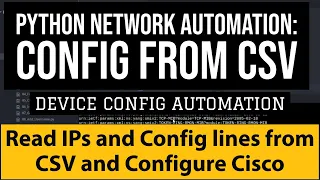 Python : Read Device IPs and Config lines from CSV file and send config over SSH |Network Automation