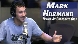 Mark Normand Talks Bombing At Corporate Gigs - Jim & Sam