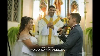 NOIVO FAZ SURPRESA E CANTA ALELUIA EM CASAMENTO || VICTOR & ALINE