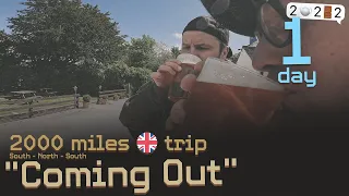 COMING OUT - DAY 1 | 2000 miles UK #motorcycle #trip