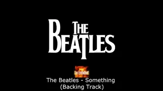 The Beatles - Something (Backing Track)