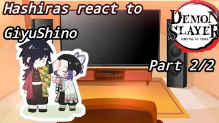 Hashiras react to GiyuShino||React||Kny/Ds||Not Og||Part 2/2||Gacha Plus||Taho-Taho