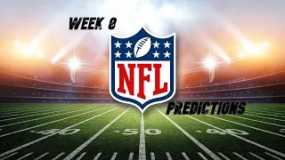 WEEK 8 🏈NFL🏈 PREDICTIONS