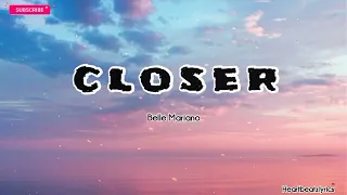 CLOSER - BELLE MARIANO