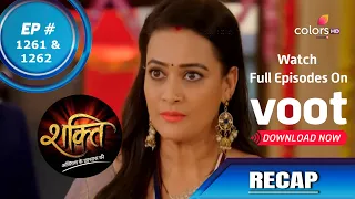 Shakti | शक्ति | Episode 1261 & 1262 | Recap