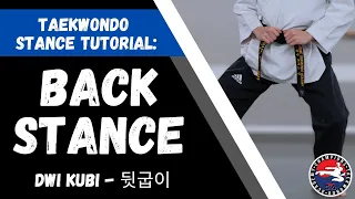 Taekwondo Back Stance Tutorial (뒷굽이)