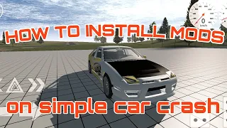 HOW TO DOWNLOAD MODS IN SIMPLE CAR CRASH