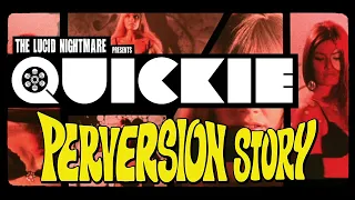 The Lucid Nightmare - Quickie: Perversion Story