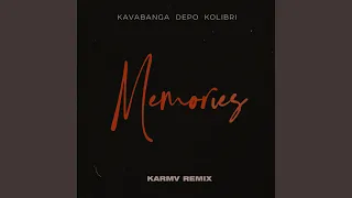 Memories (Karmv Remix)