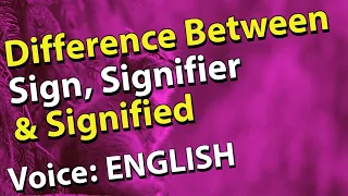 Sign | Signifier | Signified | Linguistics Short Videos | Voice Over: ENGLISH