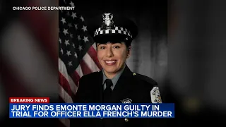 BREAKING: Emonte Morgan found guilty in murder of Chicago Police Officer Ella French