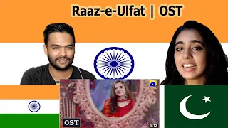 Raaz-e-Ulfat | OST | Shahzad Sheikh | Yumna Zaidi | Aima Baig | Shani Arshad | Indian Reaction